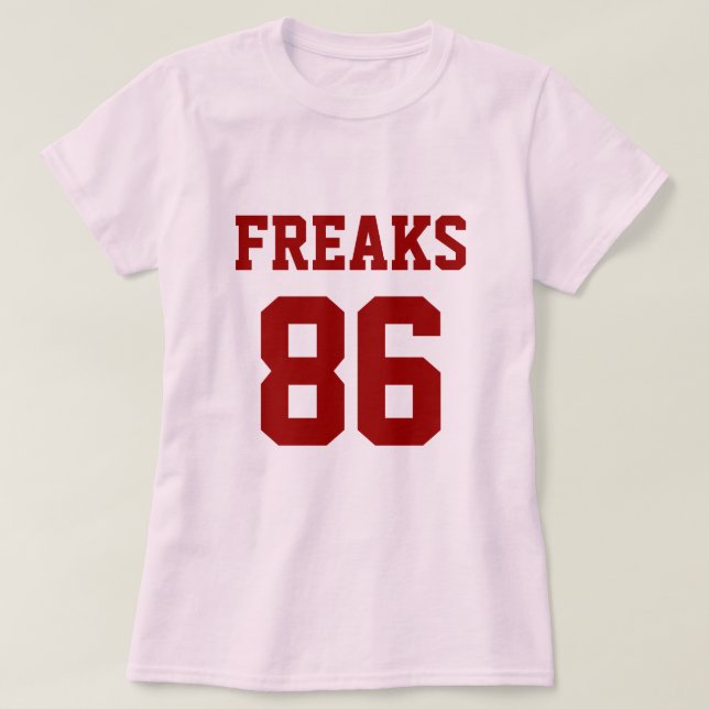 Freaks sind ausgegangen T-Shirt (Design vorne)