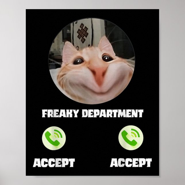 Freaky Cat Call Meme Funny Spaß T-Shirt Poster (Vorne)
