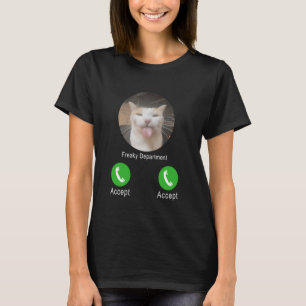 Freaky Department Funny Cat Meme T-Shirt