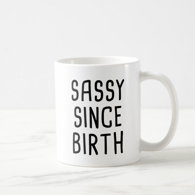 Frech seit Geburt Tasse (Rechts)