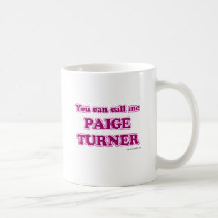 Frecher Call Me Paige Turner Autor Slogan Tasse