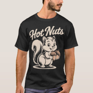 Freches Eichhörnchen - Hot Nuts Shirt