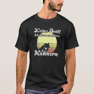 Freches Hühner-Sonnenuntergang Muss Haben Für Mein T-Shirt