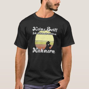 Freches Hühner-Sonnenuntergang Muss Zu Meine Hühne T-Shirt
