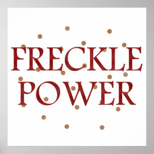 Freckle Power Poster