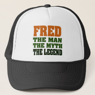 Fred - der Mann, der Mythos, die Legende! Truckerkappe