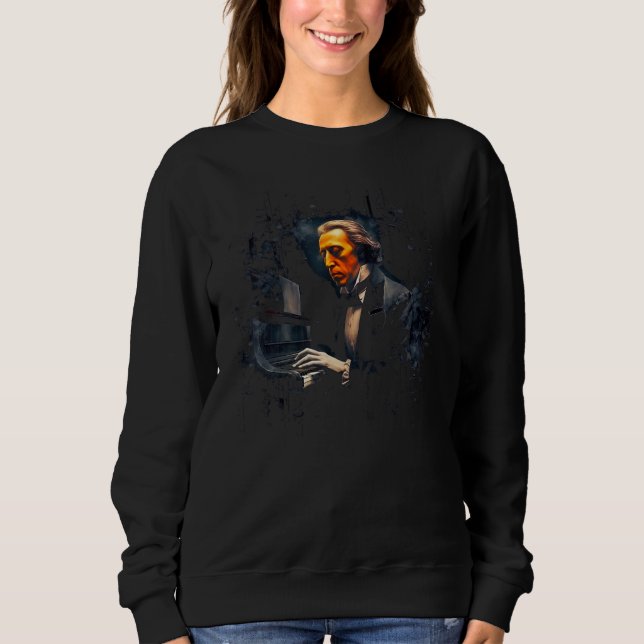 Frederic Chopin Music Composer Piano Sweatshirt (Vorderseite)