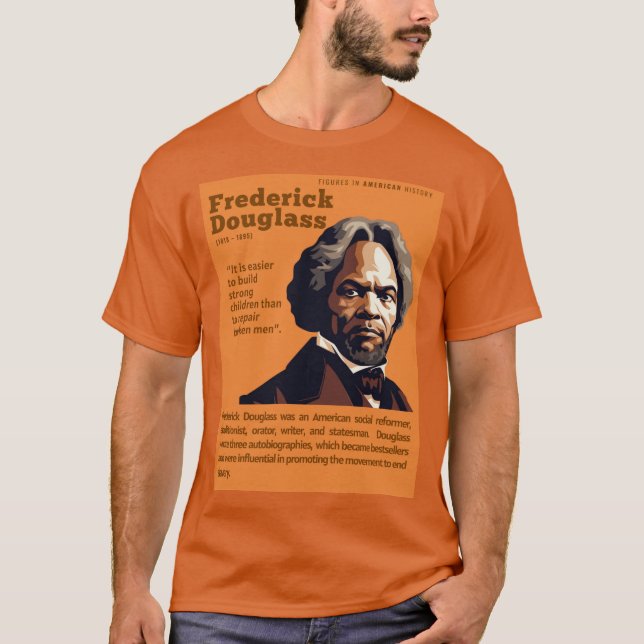 Frederick Douglas - Figures in American History T-Shirt (Vorderseite)