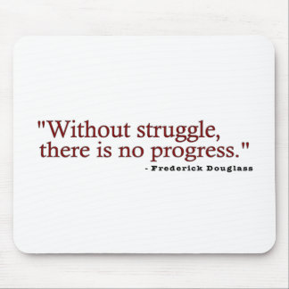 Frederick Douglas Zitat Mousepad