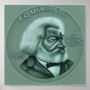 Frederick Douglass - Gleichheit Poster
