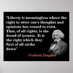 Frederick Douglass Quote On Freedom Of Speech Poster