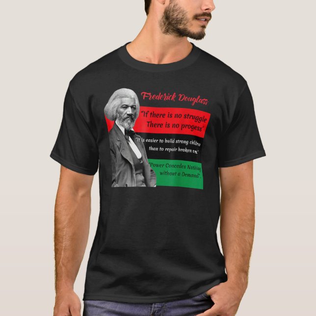 Frederick Douglass Quotes Pan African Flag Black H T-Shirt (Vorderseite)