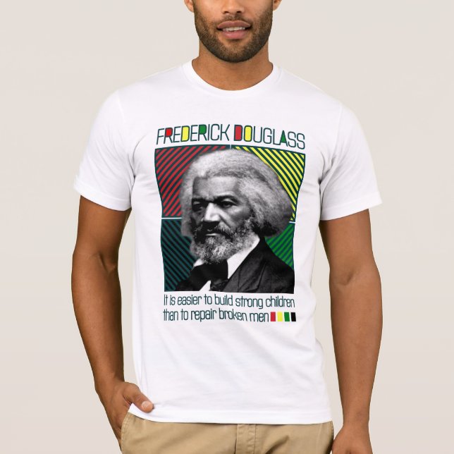 FREDERICK DOUGLASS - T - Shirt "Strong Children" (Vorderseite)