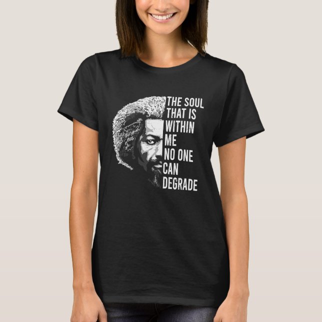 Frederick Douglass Zitat Apparel Black History Mon T-Shirt (Vorderseite)
