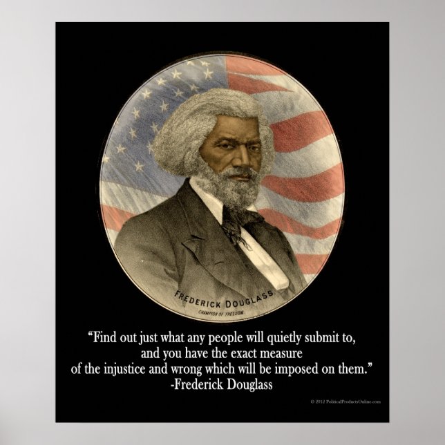 Frederick Douglass Zitat, Einreichung Print Poster (Vorne)
