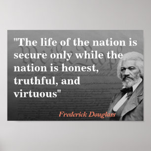 Frederick Douglass Zitat über das Leben der Nation Poster
