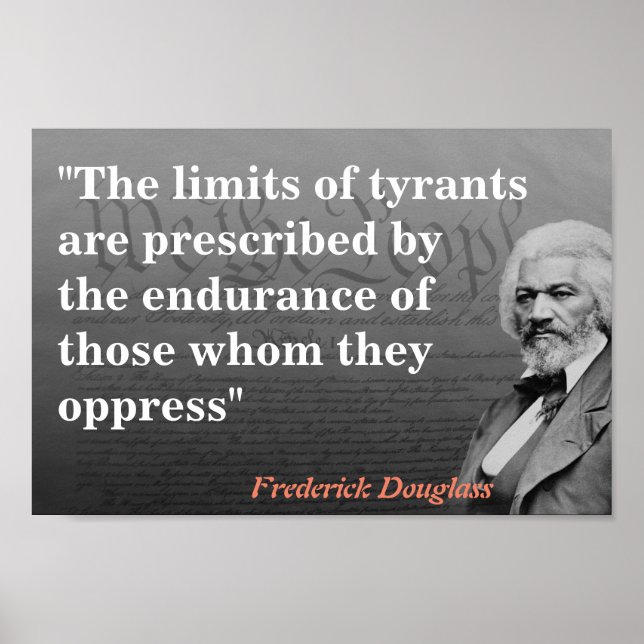 Frederick Douglass-Zitat über die Grenzen von Tyra Poster (Vorne)