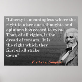 Frederick Douglass Zitat über die Rede Freiheit Po Poster