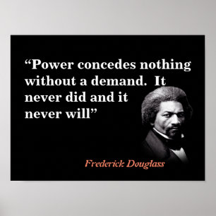 Frederick Douglass Zitat zum Power Poster