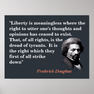 Frederick Douglass Zitat zur Redefreiheit Poster