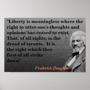 Frederick Douglass Zitat zur Redefreiheit Poster