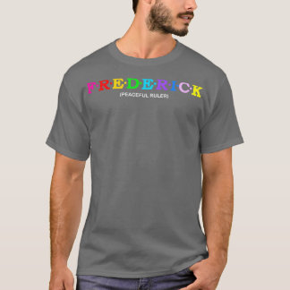 Frederick Friedlich Ruler T-Shirt