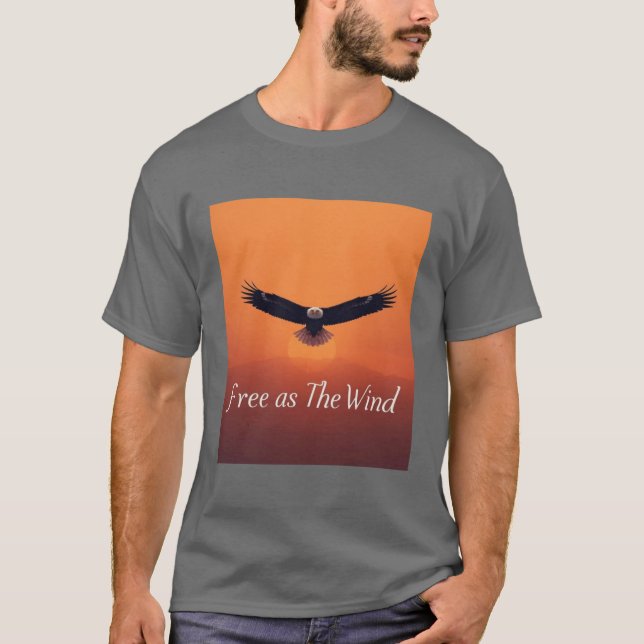 Free as the Wind | Flying Eagle Inspirational  T-Shirt (Vorderseite)