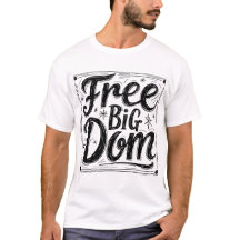 Free Big Dom T - Shirt - Fett Statement Graphic T-