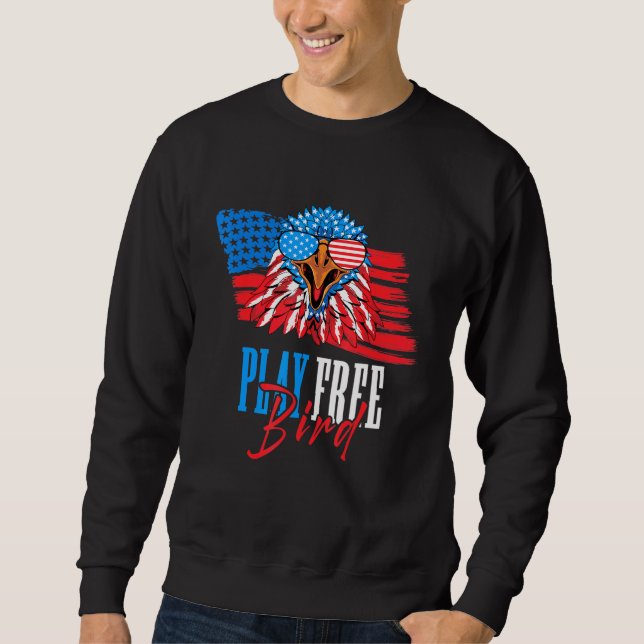Free Bird Eagle Usa Flag Independence Day Sweatshirt (Vorderseite)