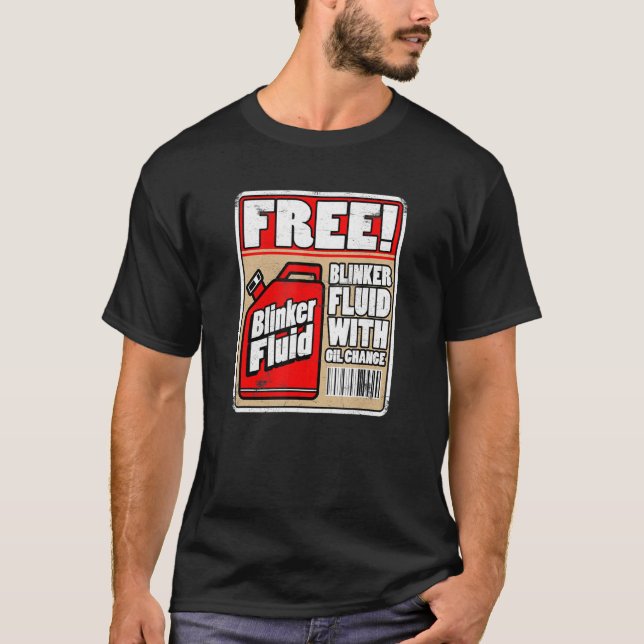 Free Blinker Fluid Funny Mechanic Carguy Blinker F T-Shirt (Vorderseite)