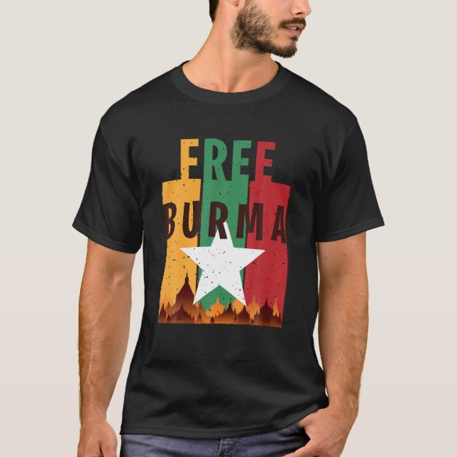 Free Burma Freedom For Myanmar And Burmese People T-Shirt (Vorderseite)