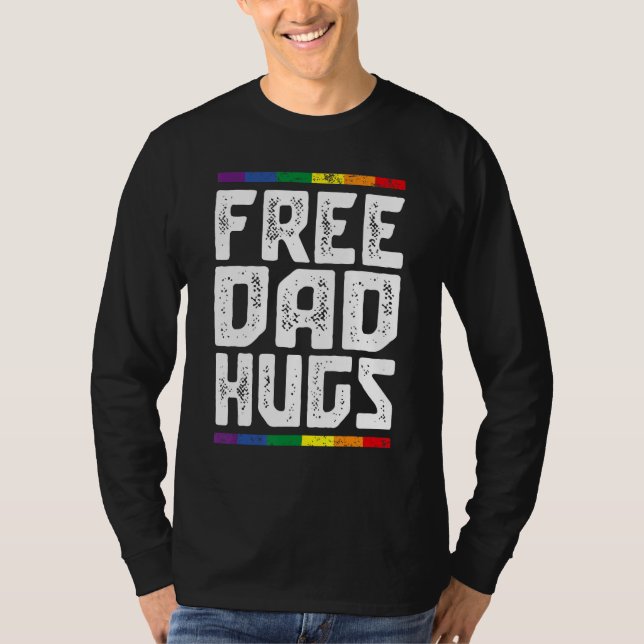 Free Dad Hugs LGBT Rainbow Gay Pride Flag LGBTQ Da T-Shirt (Vorderseite)