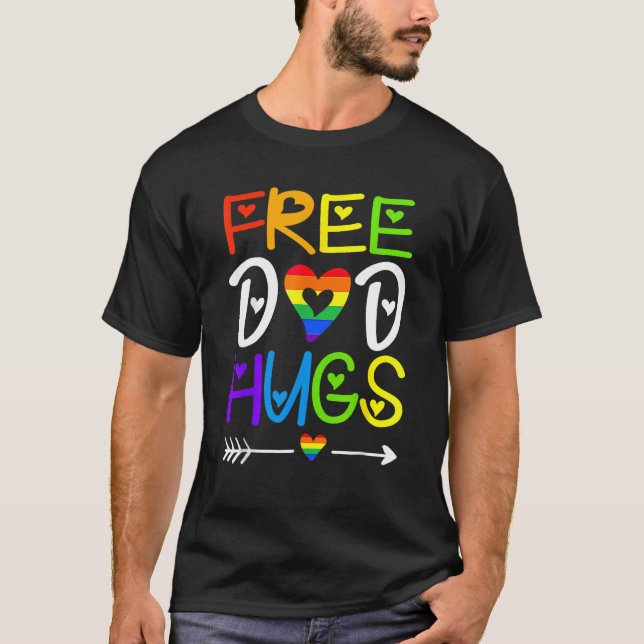 Free Dad Hugs Pride Heart Rainbow LGBT Gay Pride D T-Shirt (Vorderseite)