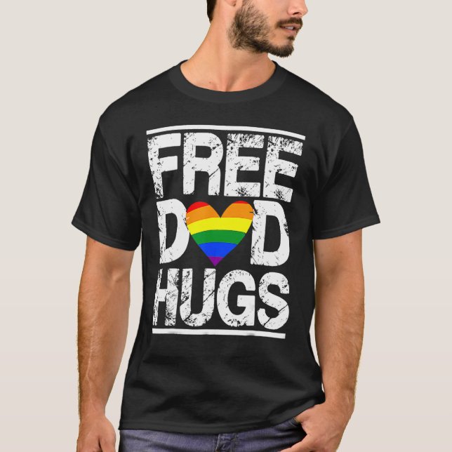Free Dad Hugs Rainbow LGBT Pride Month Fathers Day T-Shirt (Vorderseite)