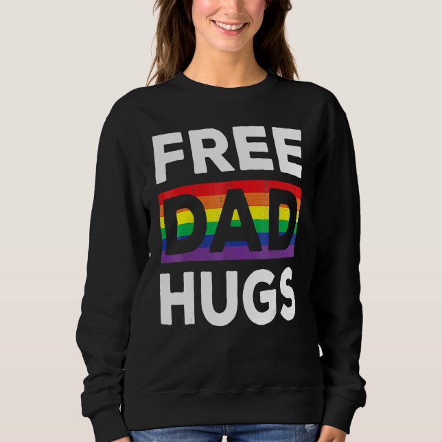 Free Dad Hugs With Rainbow And Transgender Flag He Sweatshirt (Vorderseite)