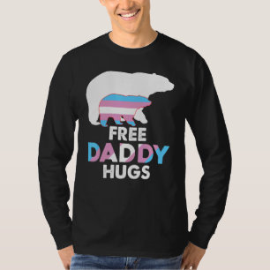Free Daddy Hugs Transgender Rainbow Bar Lgbt Prid T-Shirt