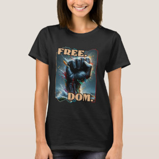 Free.Dom., Anti-Rassismus, Inklusion, DEI, Kultur T-Shirt