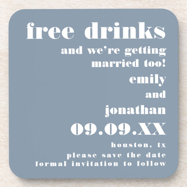 Free Drinks Getting Married Blue Save the Date Getränkeuntersetzer (Vorderseite)