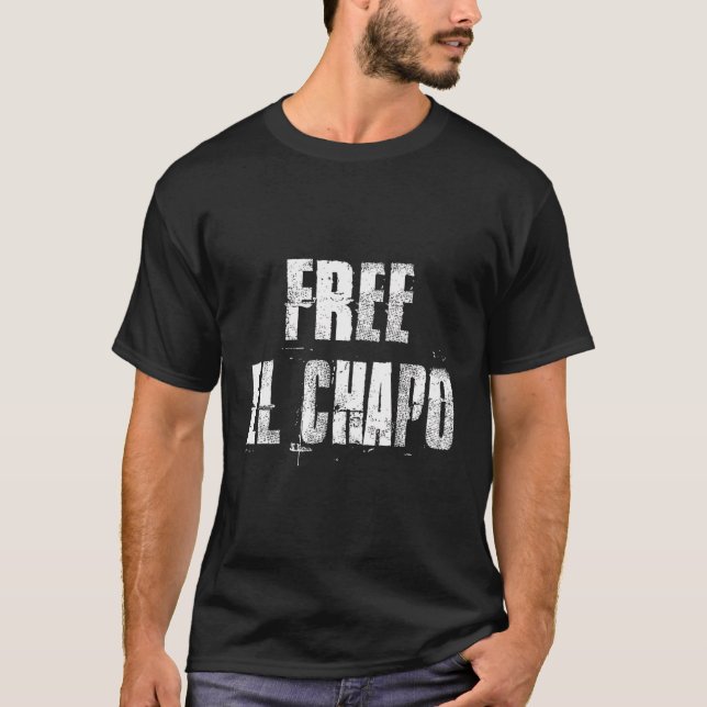 Free El Chapo Sinaloa Mexiko T-Shirt (Vorderseite)