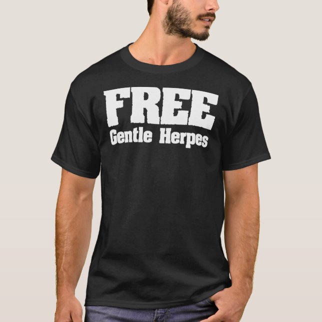 Free Gentle Herpes Adult Humor T-Shirt (Vorderseite)