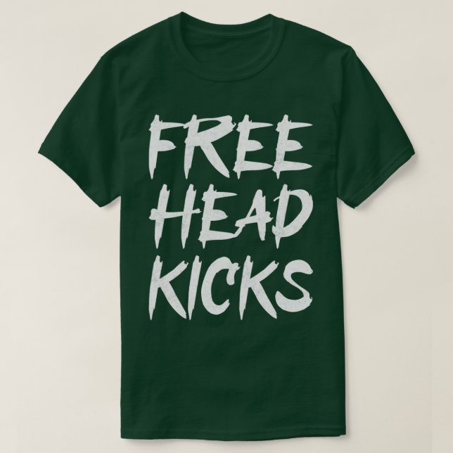 Free Head Kicks Funny Muay Thai Kickboxing T-Shirt (Design vorne)