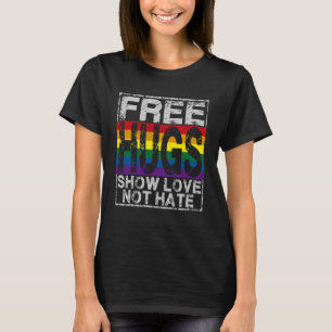 Free Hugs zeigen Liebe nicht hasst Inspiration T-Shirt