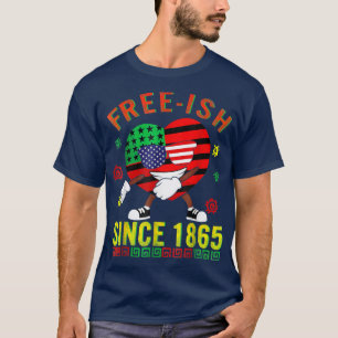 Free Ish Juneteenth Day Flag Schwarzer Pride 1865 T-Shirt