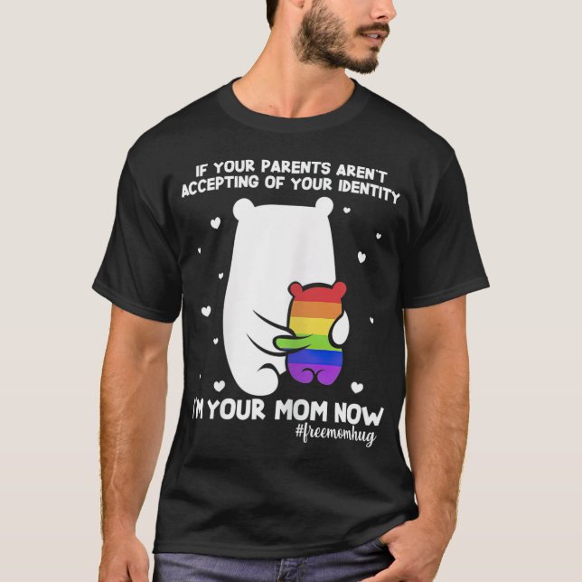 Free Mama Hugs Mama Bear In Your Mama Now LGBT Pri T-Shirt (Vorderseite)