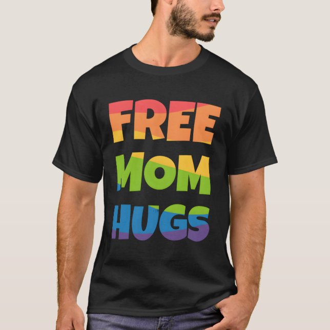 Free Mama Hugs Rainbow T-Shirt (Vorderseite)