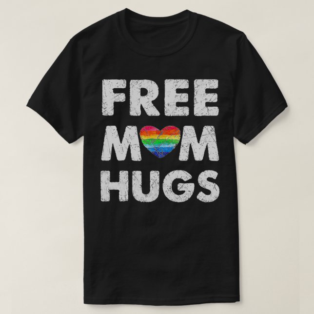 Free Mom Hugs , Free Mom Hugs Inclusive Pride LGBT T-Shirt (Design vorne)