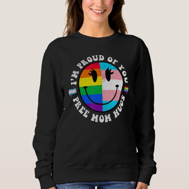 Free Mom Hugs Groovy Hippie Face LGBT Rainbow Tran Sweatshirt (Vorderseite)