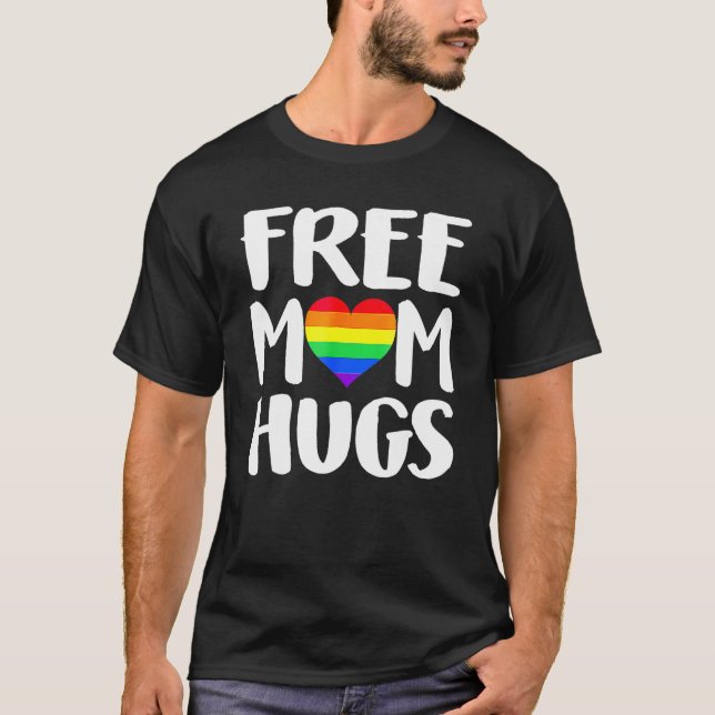 Free Mom Hugs Heart Rainbow Flag LGBT Pride Month T-Shirt (Vorderseite)