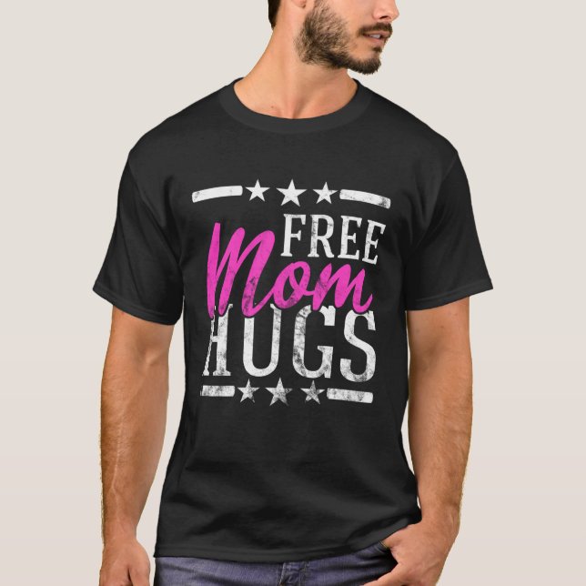 Free Mom Hugs Lesbian Gay LGBT Proud Mother Rainbo T-Shirt (Vorderseite)