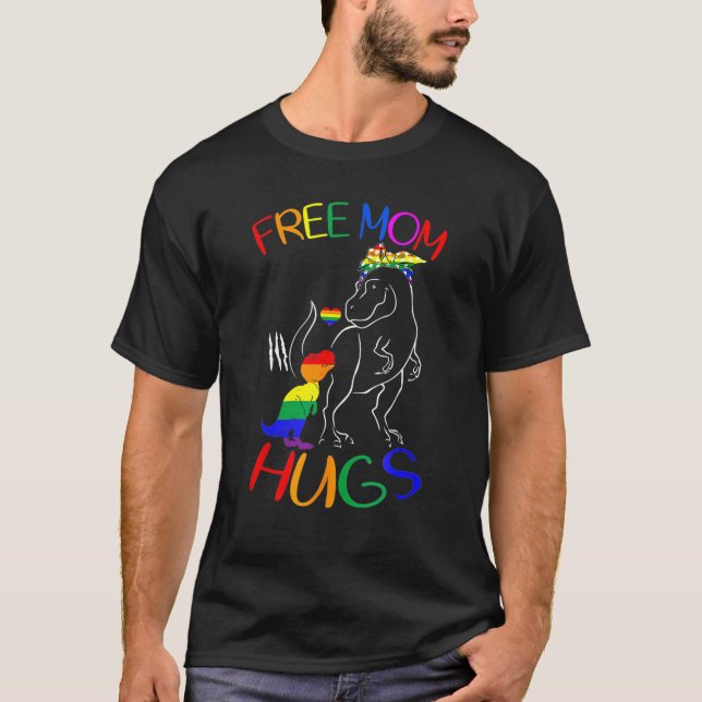 Free Mom Hugs LGBT Pride Mama Dinosaur Rex LGBT Pr T-Shirt (Vorderseite)